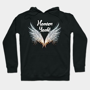 Heaven Yeah! Hoodie